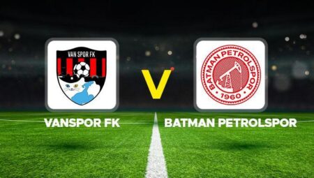 Vanspor FK – Batman Petrolspor maçı ne vakit, hangi kanalda, saat kaçta? TFF 1. Lig bileti için kritik mücadele!